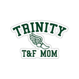 Die-Cut Stickers - Trinity T&F Mom