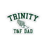 Die-Cut Stickers - Trinity T&F Dad