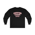 Gildan Ultra Cotton Long Sleeve Tee 2400 - Segerstrom Choir Dad