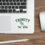 Die-Cut Stickers - Trinity T&F Mom