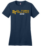 District Made Ladies Perfect Weight Tee - ET El Toro Track & Field Mom