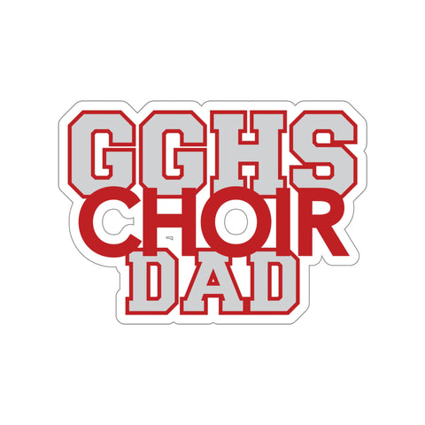 Die-Cut Stickers - GGHS Choir Dad