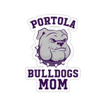 Die-Cut Stickers - Portola Bulldogs Mom